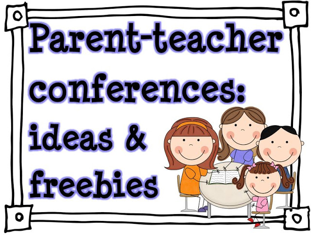 Parent-Teacher Conferences: Ideas & Freebies