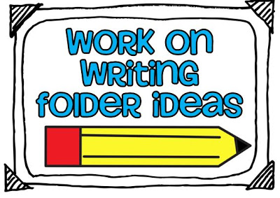 Work on Writing Folders!