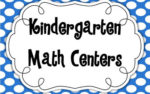 Kindergarten Math Centers