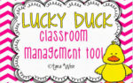 Are you the lucky duck? {a classroom management FREEBIE}