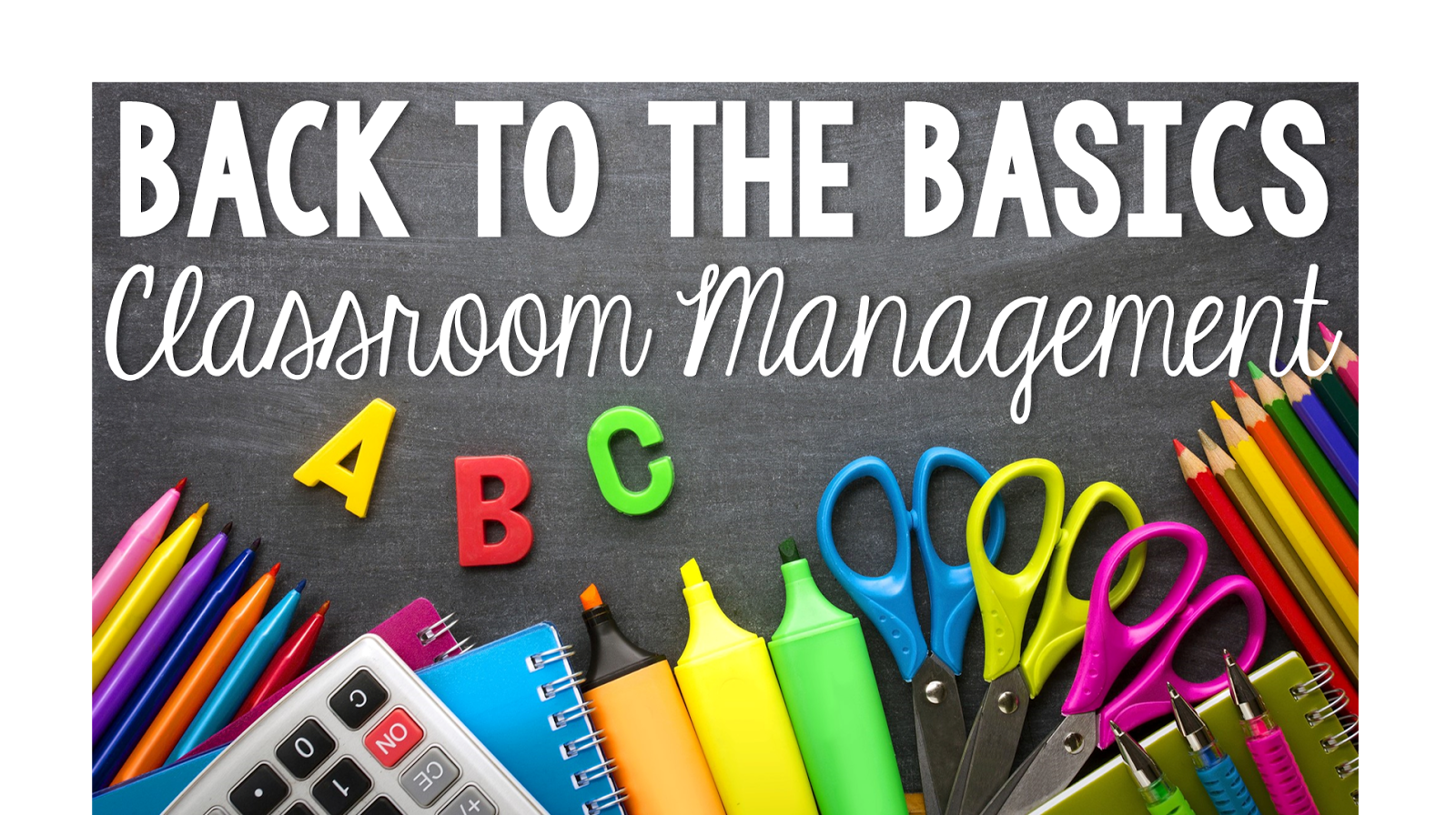 back-to-the-basics-classroom-management-little-minds-at-work