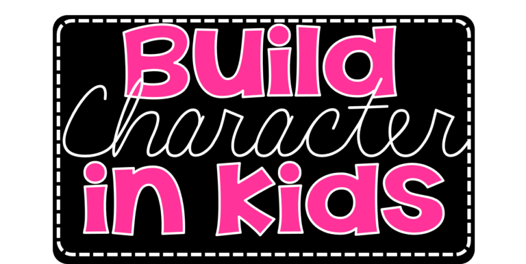 Build Character in Kids!